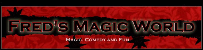 Fred's Magic World - Magic, Comedy and Fun!